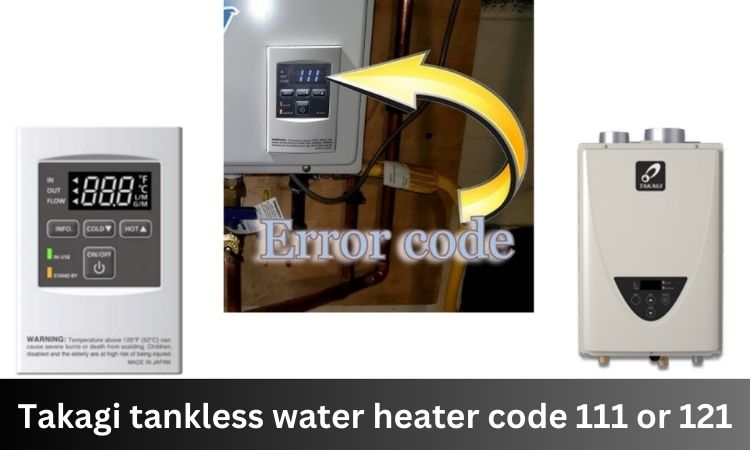 takagi tankless water heater code 111