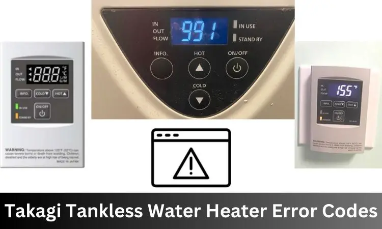 takagi tankless water heater error codes